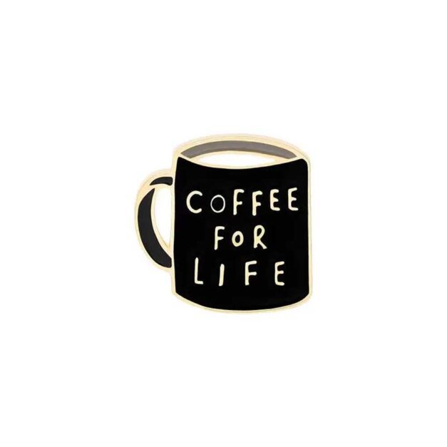 Coffe Cup "Coffee for Life" Enamel Pin